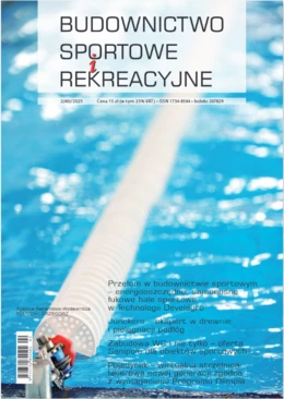 Budownictwo Sportowe i Rekreacyjne nr 2(40)/2025